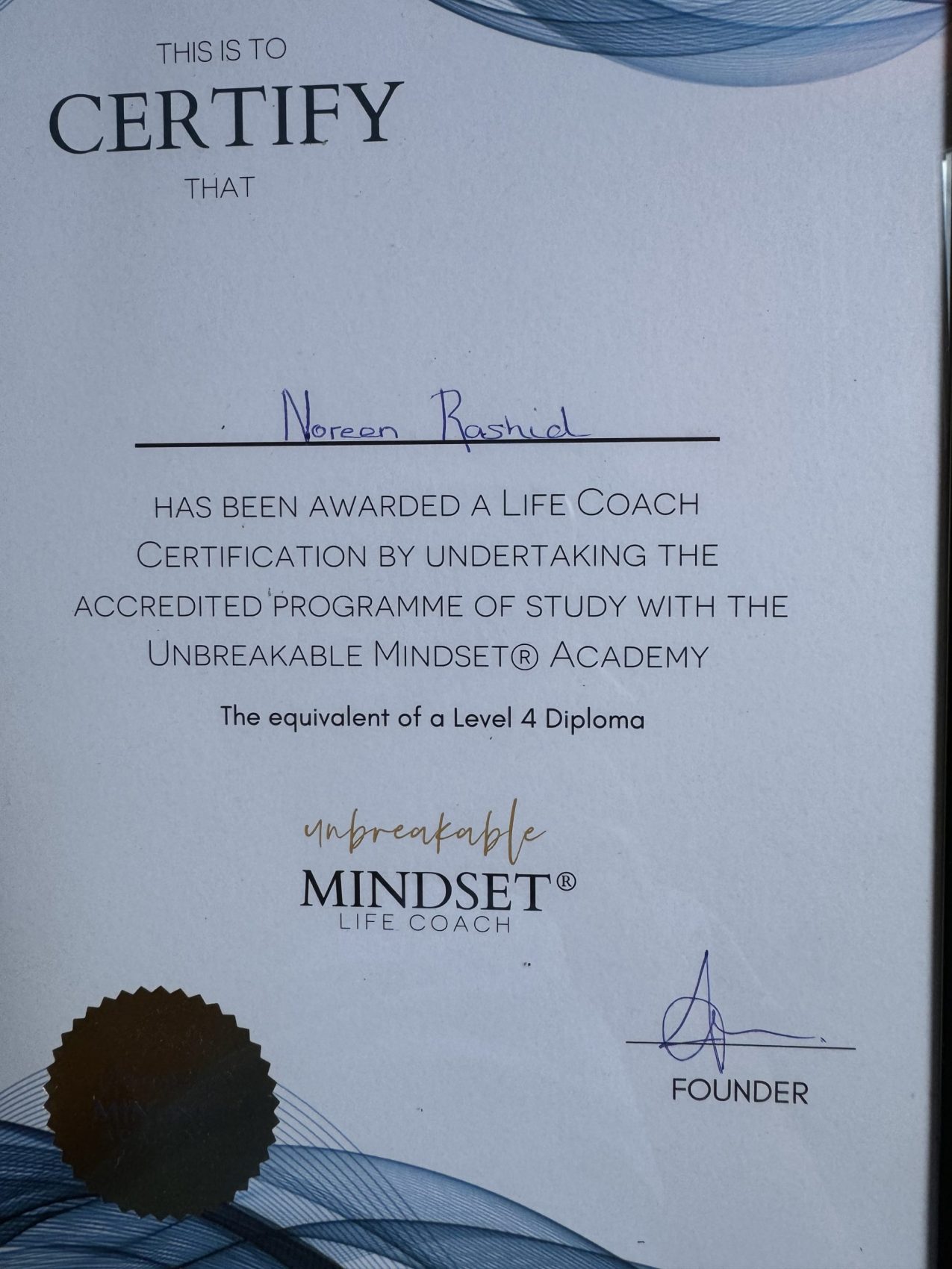 Certificate to show Noreen is trained with the unbreakable mindset academy and qualified to help women with their mindset and make a positive change